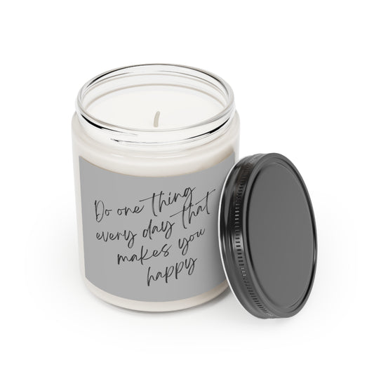 Do One Thing Every Day That Makes You Happy Scented Candle, 9oz